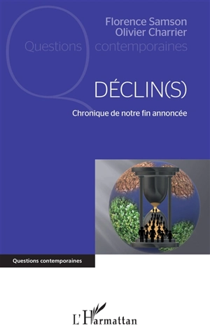 Déclin(s) : chronique de notre fin annoncée - Florence Samson