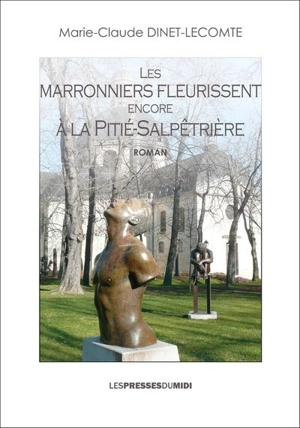 Les marronniers fleurissent encore à la Pitié-Salpêtrière - Marie-Claude Dinet-Lecomte