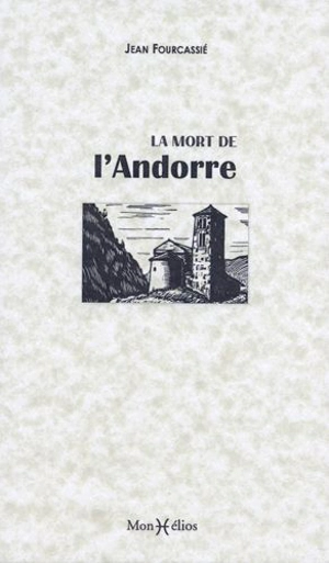 La mort de l'Andorre - Jean Fourcassié