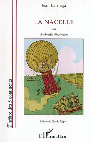 La nacelle ou Une bouffée d'hydrogène - Jean Larriaga