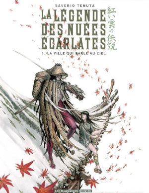 La légende des nuées écarlates. Vol. 1. La ville qui parle au ciel - Saverio Tenuta