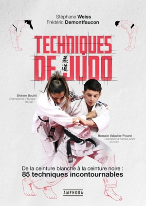 Techniques de judo : de la ceinture blanche à la ceinture noire : 85 techniques incontournables - Frédéric Demontfaucon