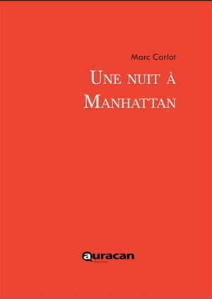 Une nuit à Manhattan - Marc Carlot