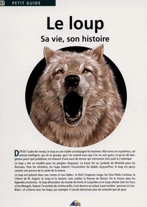 Le loup : sa vie, son histoire - Jala