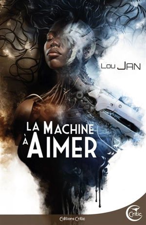 La machine à aimer - Lou Jan