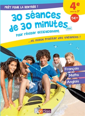 Prêt pour la rentrée ! : 30 séances de 30 minutes maxi pour réviser efficacement... et mieux profiter des vacances ! : 4e vers la 3e - Nathalie Vivé