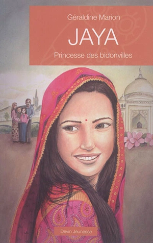 Jaya : princesse des bidonvilles - Géraldine Marion