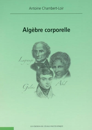 Algèbre corporelle - Antoine Chambert-Loir