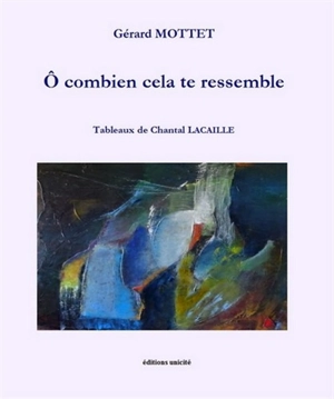 O combien cela te ressemble - Gérard Mottet