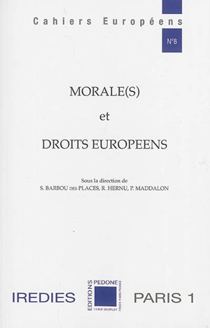 Morale(s) et droits européens