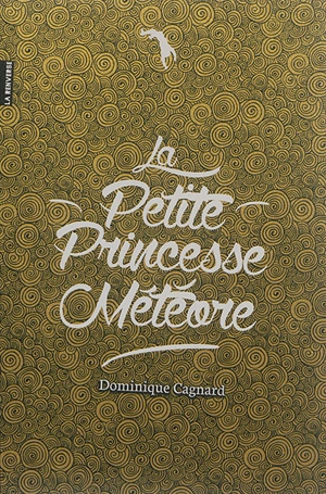 La petite princesse Météore - Dominique Cagnard