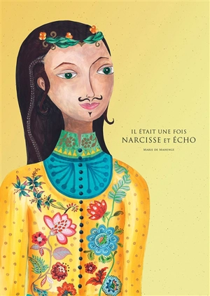 Il était une fois Narcisse et Echo - Marie de Mahenge