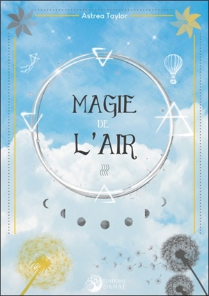 Magie de l'air - Astrea Taylor