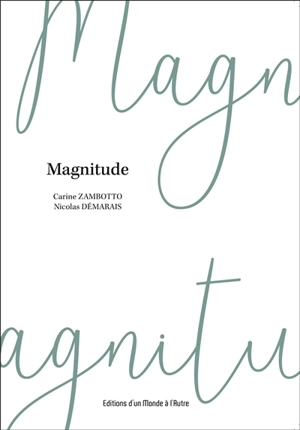 Magnitude - Carine Zambotto