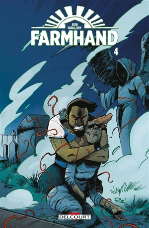 Farmhand. Vol. 4 - Rob Guillory