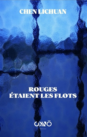 Rouges étaient les flots - Lichuan Chen