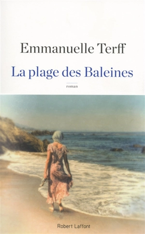 La plage des baleines - Emmanuelle Terff