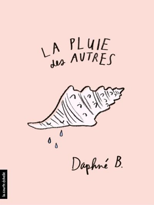 La pluie des autres - Daphné B.