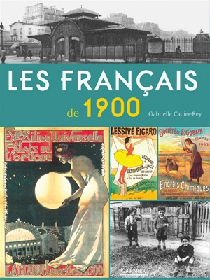 Les Français de 1900 - Gabrielle Cadier-Rey