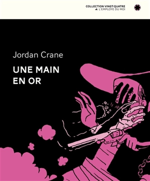 Une main en or - Jordan Crane