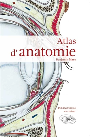 Atlas d'anatomie - Benjamin Maes