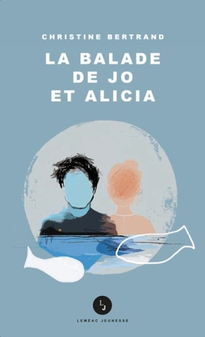 La balade de Jo et Alicia - Christine Bertrand