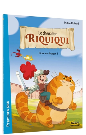 Le chevalier Riquiqui. Gare au dragon ! - Tristan Pichard