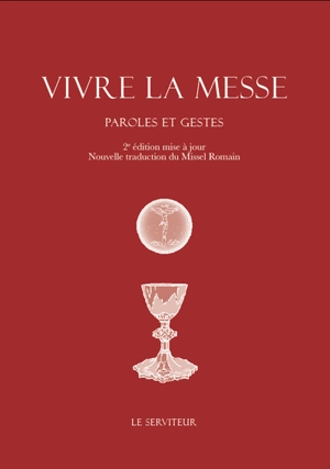 Vivre la messe : paroles et gestes