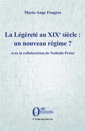 La légèreté au XIXe siècle : un nouveau régime ?