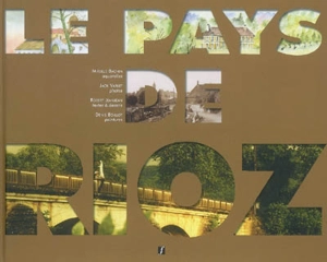 Le pays de Rioz - Robert Jeanjean