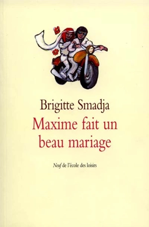 Maxime fait un beau mariage - Brigitte Smadja