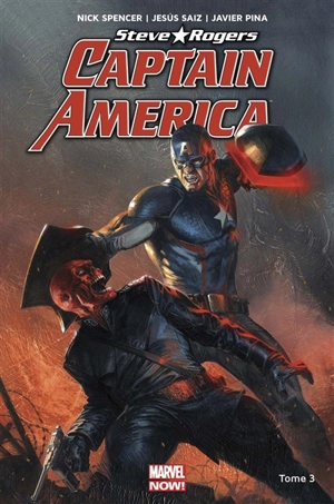 Captain America : Steve Rogers. Vol. 3. Naissance d'un empire - Nick Spencer