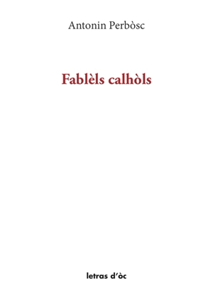 Fablèls calhols - Antonin Perbosc