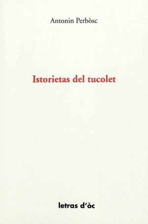 Istorietas del tucolet - Antonin Perbosc