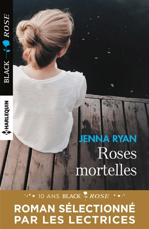 Roses mortelles - Jenna Ryan