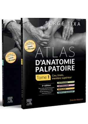 Atlas d'anatomie palpatoire - Serge Tixa