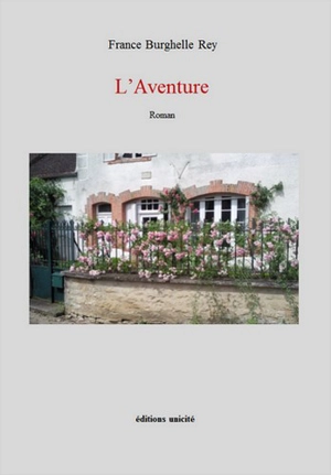 L'aventure - France Burghelle Rey