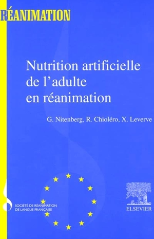 Nutrition artificielle de l'adulte en réanimation - Gérard Nitenberg