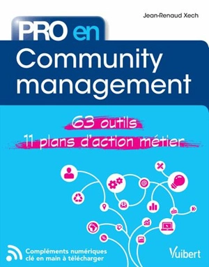 Community management : 63 outils, 11 plans d'action métier - Jean-Renaud Xech