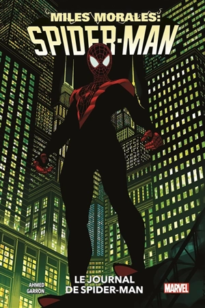 Miles Morales : Spider-Man. Vol. 0. Le journal de Spider-Man - Saladin Ahmed