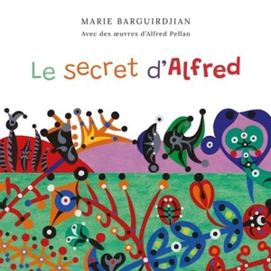 Le secret d'Alfred - Marie Barguirdjian