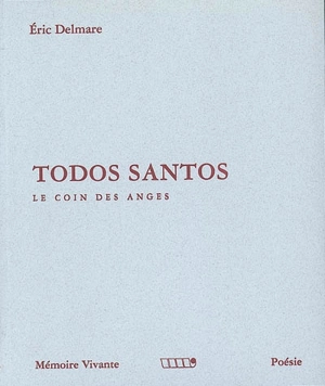 Todos Santos : le coin des anges - Eric Delmare