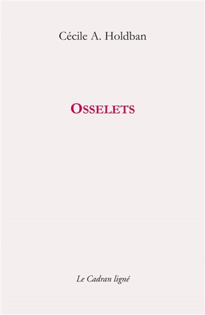 Osselets - Cécile A. Holdban