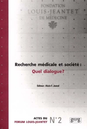 Recherche médicale et société : quel dialogue ?