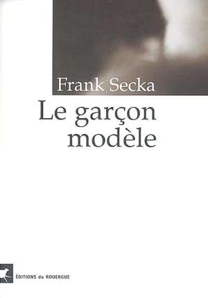 Un garçon modèle - Frank Secka