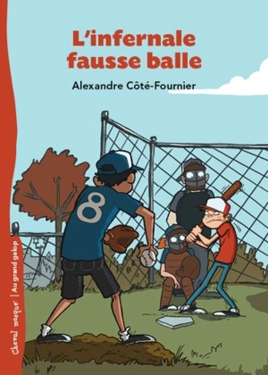 L'infernale fausse balle - Alexandre Côté-Fournier