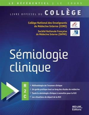 Sémiologie clinique : R2C : livre officiel du collège - Collège national des enseignants de médecine interne (France)