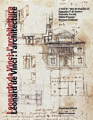 Leonardo da Vinci : l'architettura. Léonard de Vinci : l'architecture