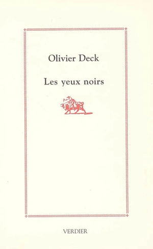 Les yeux noirs - Olivier Deck