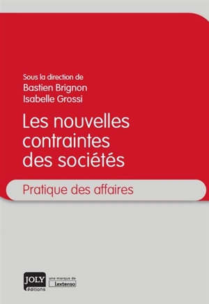 Les nouvelles contraintes des sociétés